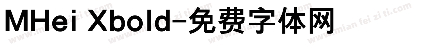 MHei Xbold字体转换